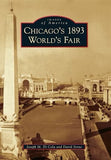 Books - Chicago’s 1893 World’s Fair by Joseph M. Di Cola and David Stone