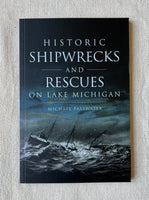 Books - Historic Shipwrecks and Rescues on Lake Michigan by Michael Passwater