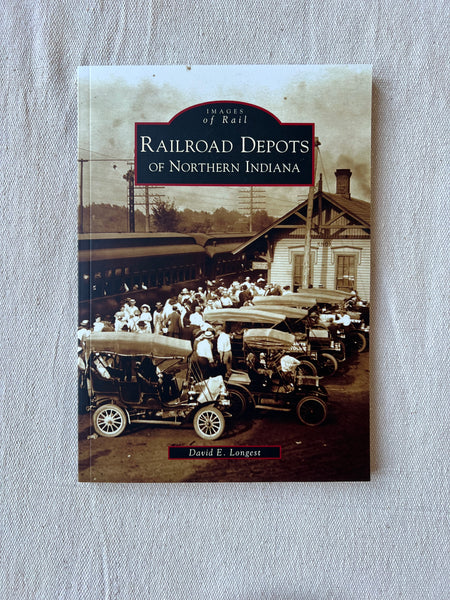 Books - Railroad Depots of Northern Indiana by David E. Longest