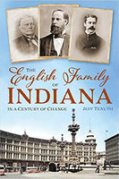Book - The English Family of Indiana in a Century of Change by Jeff Tenuth