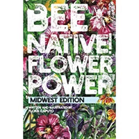 Books - Flora Caputo - Bee Native!  Flower Power Midwest Edition